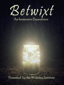 The Wolseley Institute Presents: "Betwixt" @ Zombie Joe's Underground Theatre | Los Angeles | California | United States